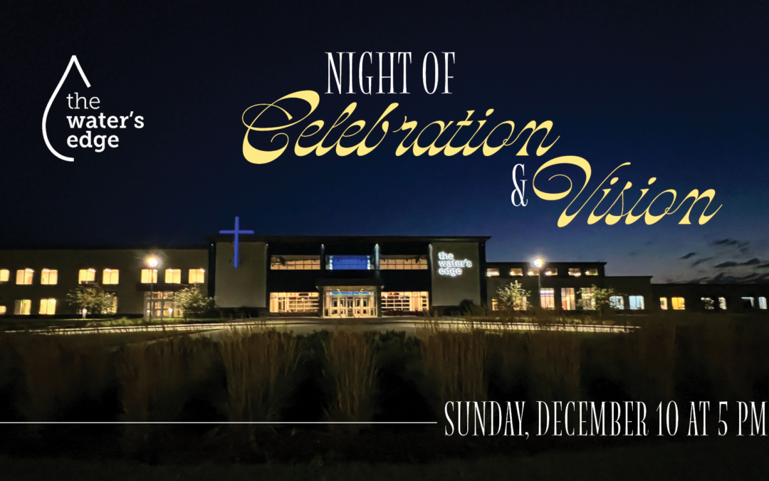 Night of Celebration and Vision